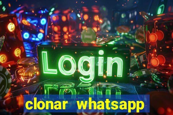 clonar whatsapp pelo email